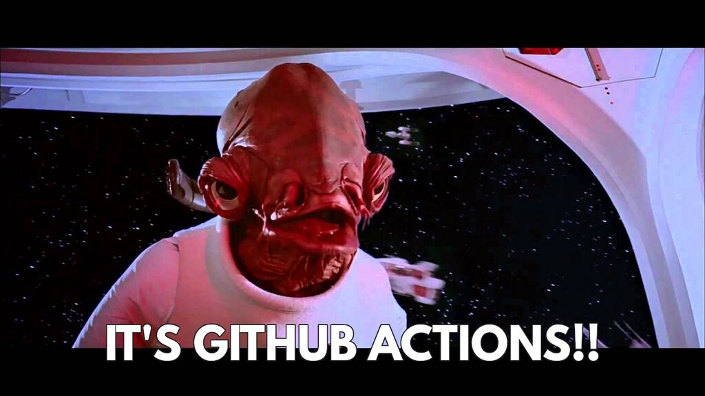 Admiral Ackbar warning about the trap in GitHub Actions